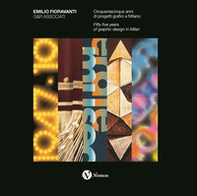 Emilio Fioravanti. G&R Associati. Cinquantacinque anni di progetti grafici a Milano. Ediz. italiana e inglese - Librerie.coop