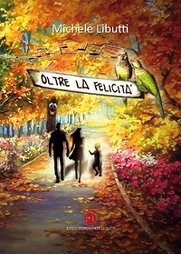 Oltre la felicità - Librerie.coop Oltre la felicità - Librerie.coop