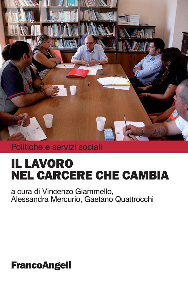 Il lavoro nel carcere che cambia - Librerie.coop Il lavoro nel carcere che cambia - Librerie.coop
