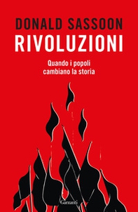 Rivoluzioni. Quando i popoli cambiano la storia - Librerie.coop
