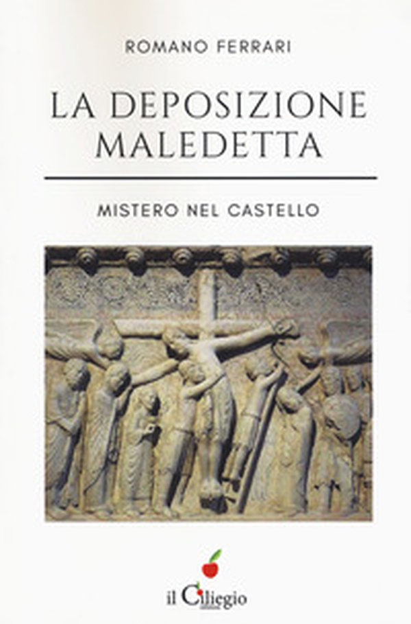 La deposizione maledetta. Mistero nel castello - Librerie.coop La deposizione maledetta. Mistero nel castello - Librerie.coop