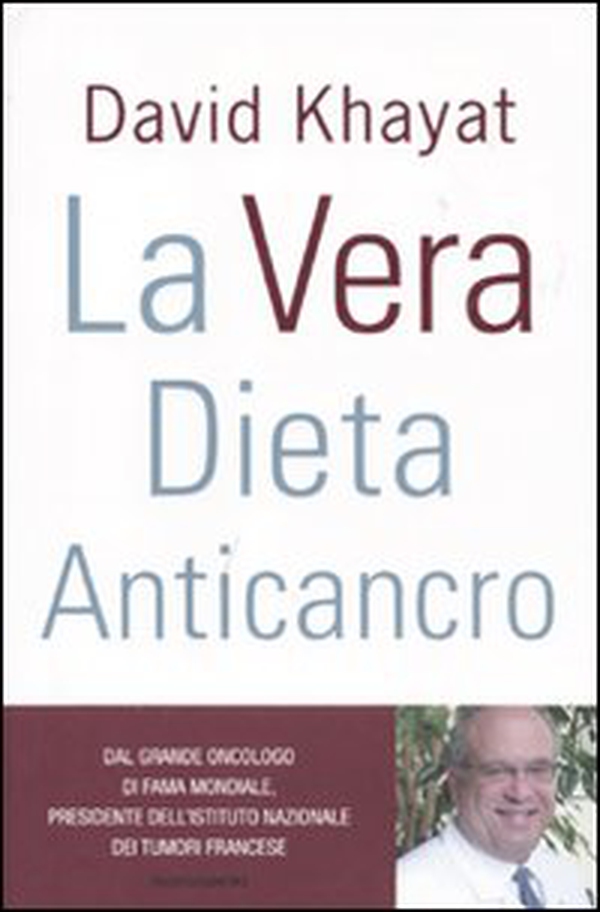 La vera dieta anticancro - Librerie.coop La vera dieta anticancro - Librerie.coop