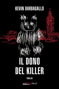 Il dono del killer - Librerie.coop Il dono del killer - Librerie.coop