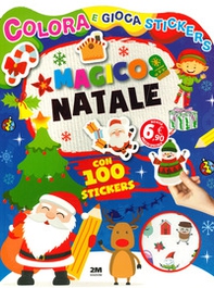Magico Natale. Colora e gioca stickers - Librerie.coop