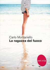 La ragazza del fuoco - Librerie.coop