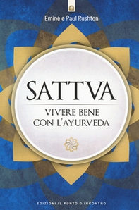 Sattva. Vivere bene con l'ayurveda - Librerie.coop Sattva. Vivere bene con l'ayurveda - Librerie.coop