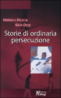 Storie di ordinaria persecuzione - Librerie.coop