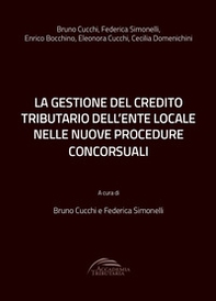 La gestione del credito tributario dell'ente locale nelle nuove procedure concorsuali - Librerie.coop La gestione del credito tributario dell'ente locale nelle nuove procedure concorsuali - Librerie.coop