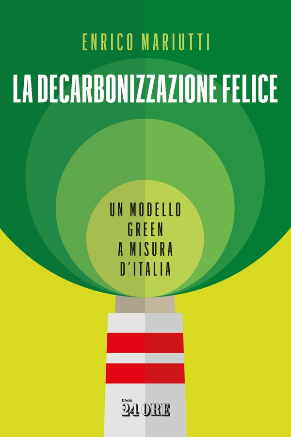 La decarbonizzazione felice - Librerie.coop La decarbonizzazione felice - Librerie.coop