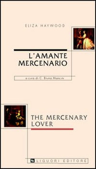 L'amante mercenario-The mercenary lover - Librerie.coop