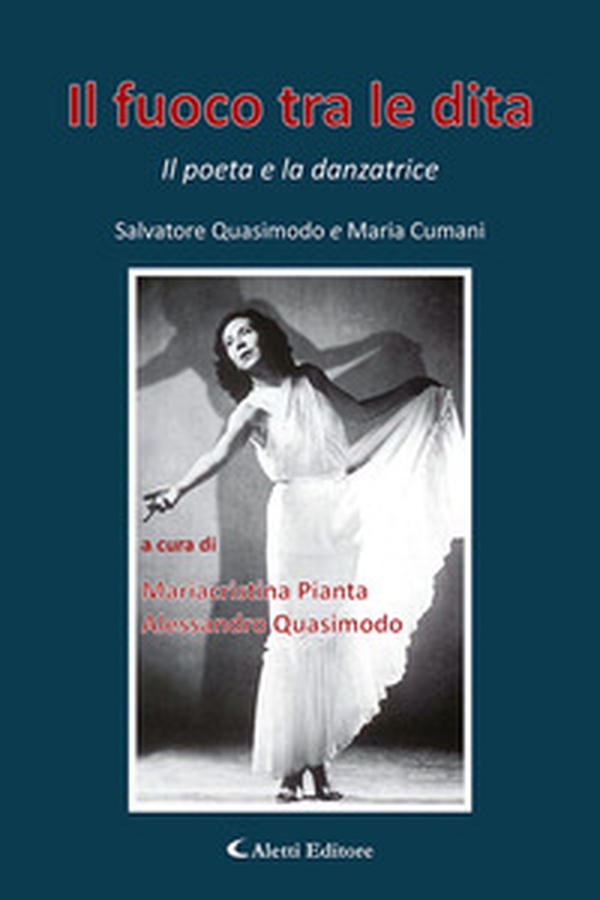 Il fuoco tra le dita. Il poeta e la danzatrice - Librerie.coop Il fuoco tra le dita. Il poeta e la danzatrice - Librerie.coop