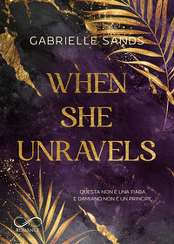 When she unravels. Ediz. italiana - Librerie.coop