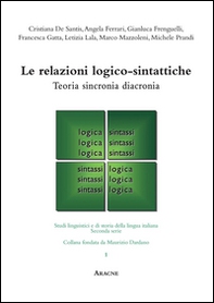 Le relazioni logico-sintattiche. Teoria, sincronia, diacronia - Librerie.coop