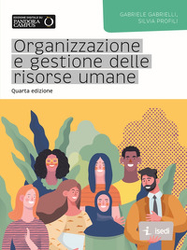 Organizzazione e gestione delle risorse umane - Librerie.coop Organizzazione e gestione delle risorse umane - Librerie.coop