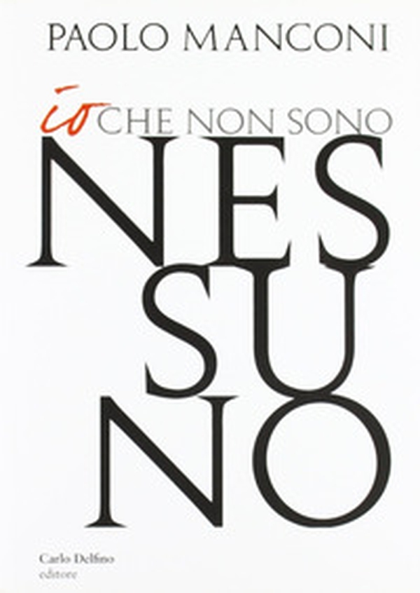 Io che non sono nessuno - Librerie.coop Io che non sono nessuno - Librerie.coop