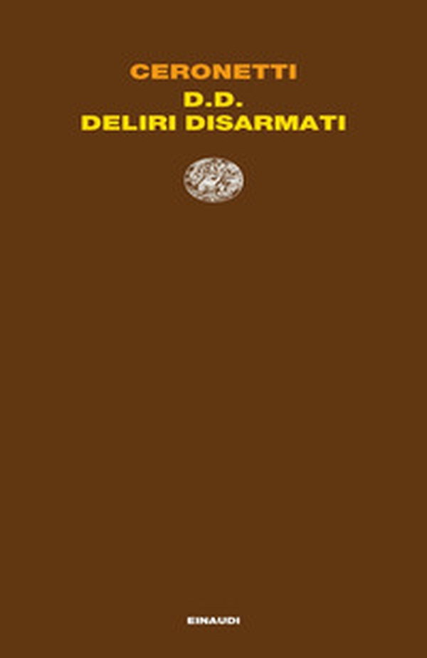 D.D. Deliri Disarmati - Librerie.coop D.D. Deliri Disarmati - Librerie.coop