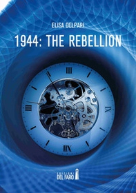 1944: the rebellion - Librerie.coop 1944: the rebellion - Librerie.coop