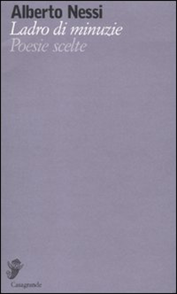Ladro di minuzie. Poesie scelte (1969-2009) - Librerie.coop Ladro di minuzie. Poesie scelte (1969-2009) - Librerie.coop