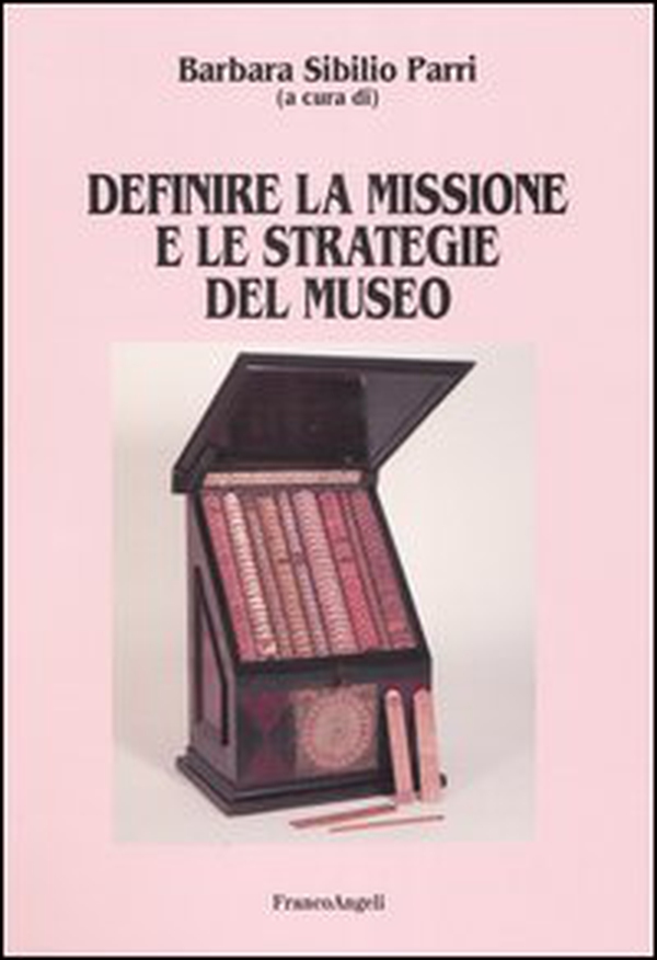 Definire la missione e le strategie del museo - Librerie.coop