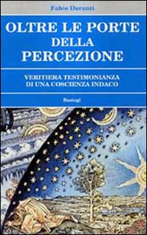 Oltre le porte della percezione. Veritiera testimonianza di una coscienza indaco - Librerie.coop Oltre le porte della percezione. Veritiera testimonianza di una coscienza indaco - Librerie.coop