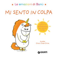 Mi sento in colpa. Le emozioni di Banù - Librerie.coop Mi sento in colpa. Le emozioni di Banù - Librerie.coop