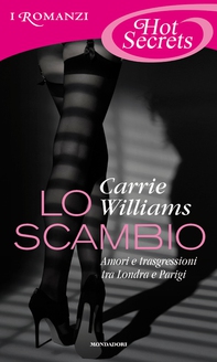 Lo scambio (Romanzi Hot Secrets) - Librerie.coop Lo scambio (Romanzi Hot Secrets) - Librerie.coop