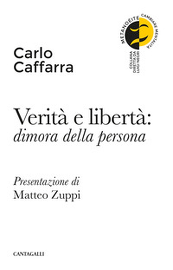 Verità e libertà: dimora della persona - Librerie.coop Verità e libertà: dimora della persona - Librerie.coop