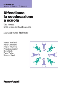 Difendiamo la coeducazione a scuola. Una ricerca nella scuola media altoatesina - Librerie.coop