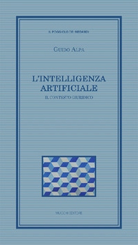 L'intelligenza artificiale. Il contesto giuridico - Librerie.coop L'intelligenza artificiale. Il contesto giuridico - Librerie.coop
