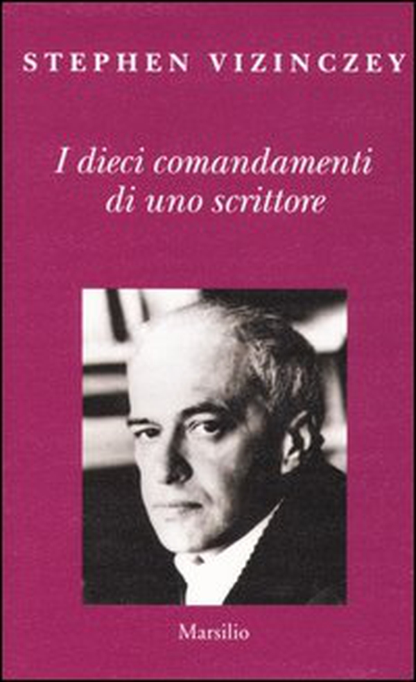 I dieci comandamenti di uno scrittore. Verità e menzogne in letteratura - Librerie.coop I dieci comandamenti di uno scrittore. Verità e menzogne in letteratura - Librerie.coop