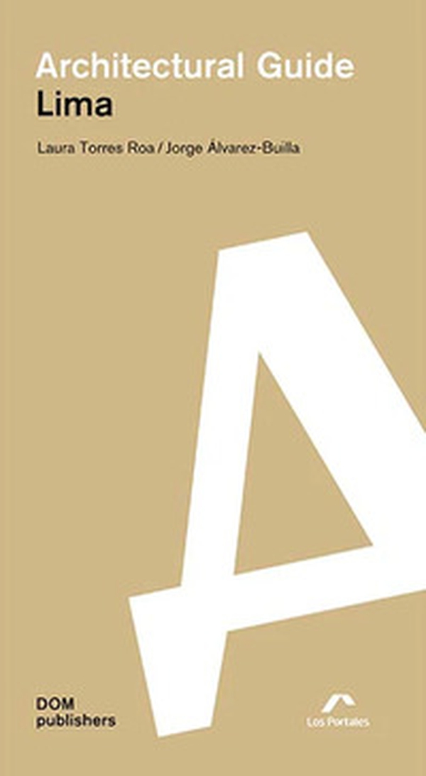 Lima. Architectural guide - Librerie.coop Lima. Architectural guide - Librerie.coop