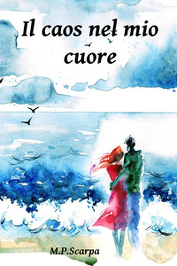 Il caos nel mio cuore - Librerie.coop Il caos nel mio cuore - Librerie.coop