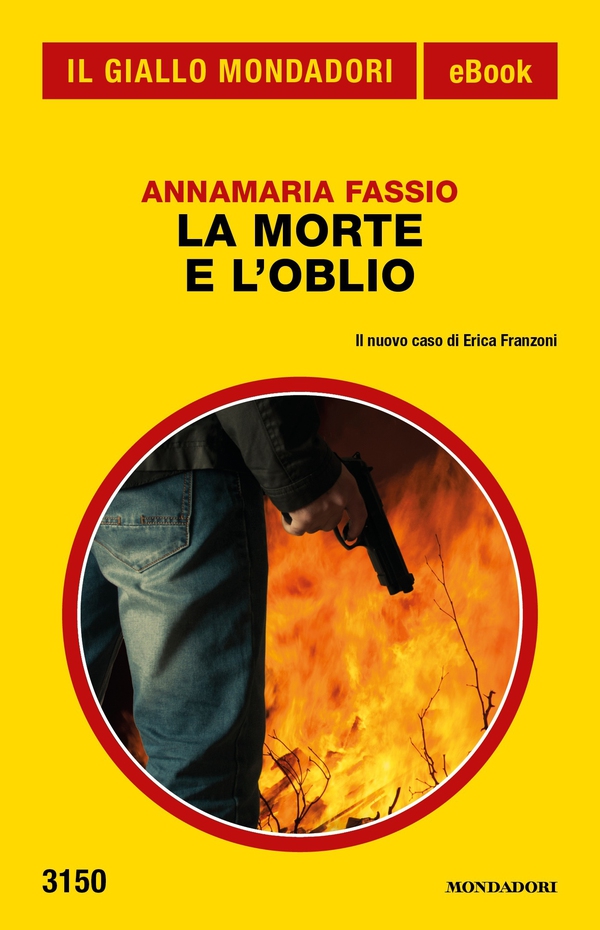 La morte e l'oblio (Il Giallo Mondadori) - Librerie.coop La morte e l'oblio (Il Giallo Mondadori) - Librerie.coop