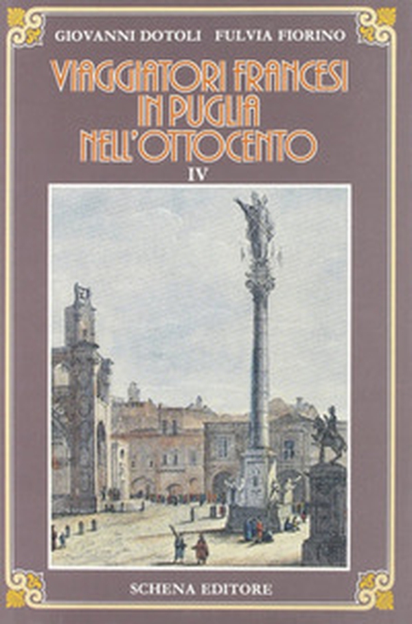 Viaggiatori francesi in Puglia nell'800 - Librerie.coop Viaggiatori francesi in Puglia nell'800 - Librerie.coop