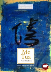 Me tua. Poesie dell'amore - Librerie.coop