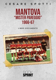Mantova «mister pareggio» 1966-67 - Librerie.coop