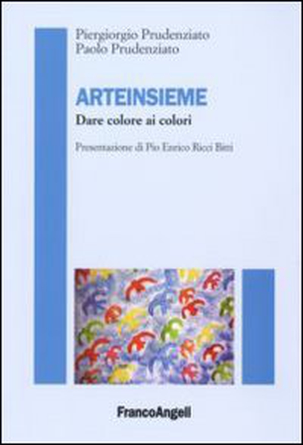 Arteinsieme. Dare colori ai colori - Librerie.coop Arteinsieme. Dare colori ai colori - Librerie.coop