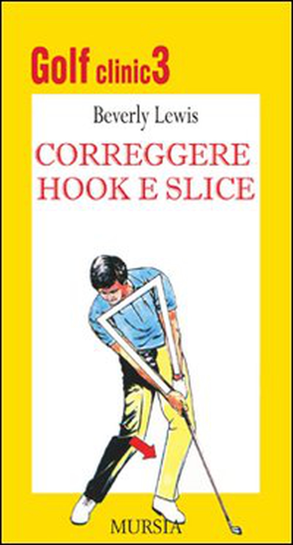 Golf clinic - Vol. 3 - Librerie.coop Golf clinic - Vol. 3 - Librerie.coop