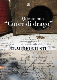 Questo mio «Cuore di drago» - Librerie.coop