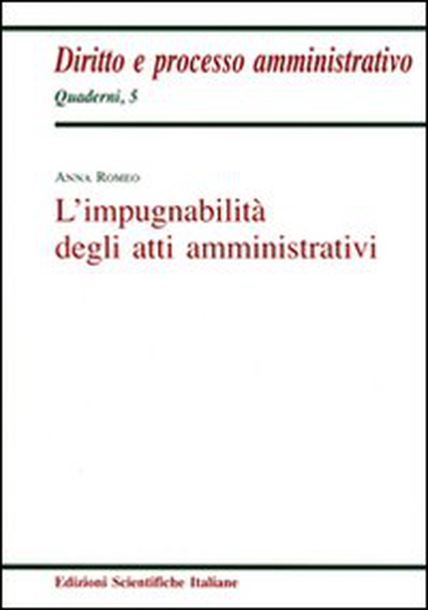 L'impugnabilità degli atti amministrativi - Librerie.coop L'impugnabilità degli atti amministrativi - Librerie.coop
