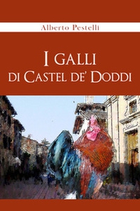 I galli di Castel de' Doddi - Librerie.coop I galli di Castel de' Doddi - Librerie.coop