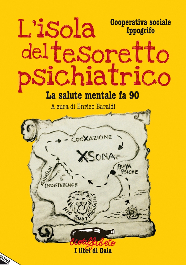 L'ISOLA DEL TESORETTO PSICHIATRICO - La salute mentale fa 90 - Librerie.coop L'ISOLA DEL TESORETTO PSICHIATRICO - La salute mentale fa 90 - Librerie.coop