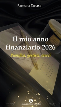 Il mio anno finanziario 2026. Pianifica, gestisci, cresci - Librerie.coop