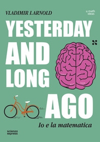 Yesterday and long ago - Librerie.coop Yesterday and long ago - Librerie.coop