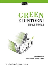 Green e dintorni. La bibbia del gioco corto - Librerie.coop