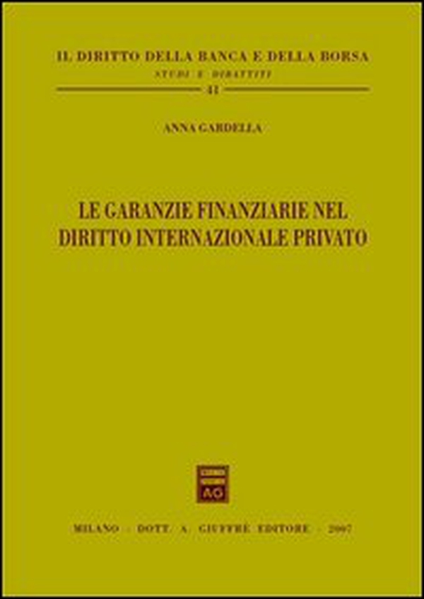 Le garanzie finanziarie nel diritto internazionale privato - Librerie.coop
