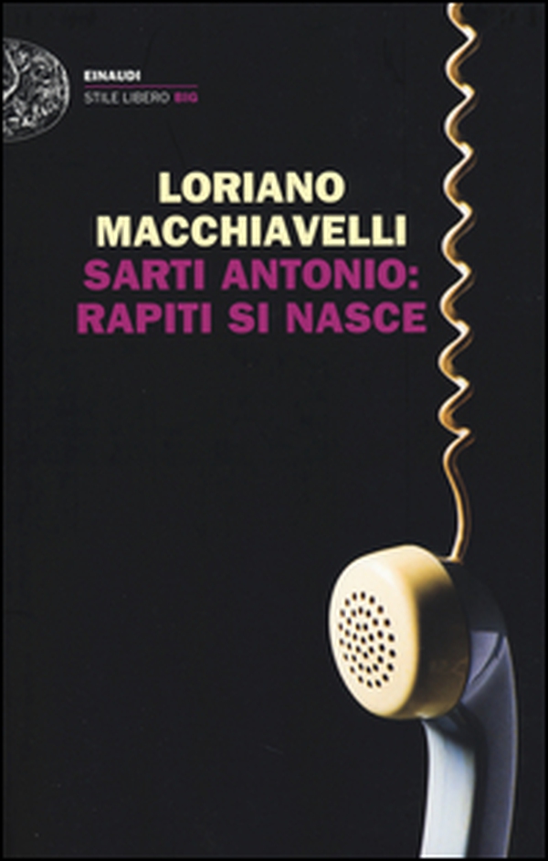 Sarti Antonio: rapiti si nasce - Librerie.coop Sarti Antonio: rapiti si nasce - Librerie.coop