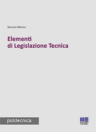 Elementi di legislazione tecnica - Librerie.coop