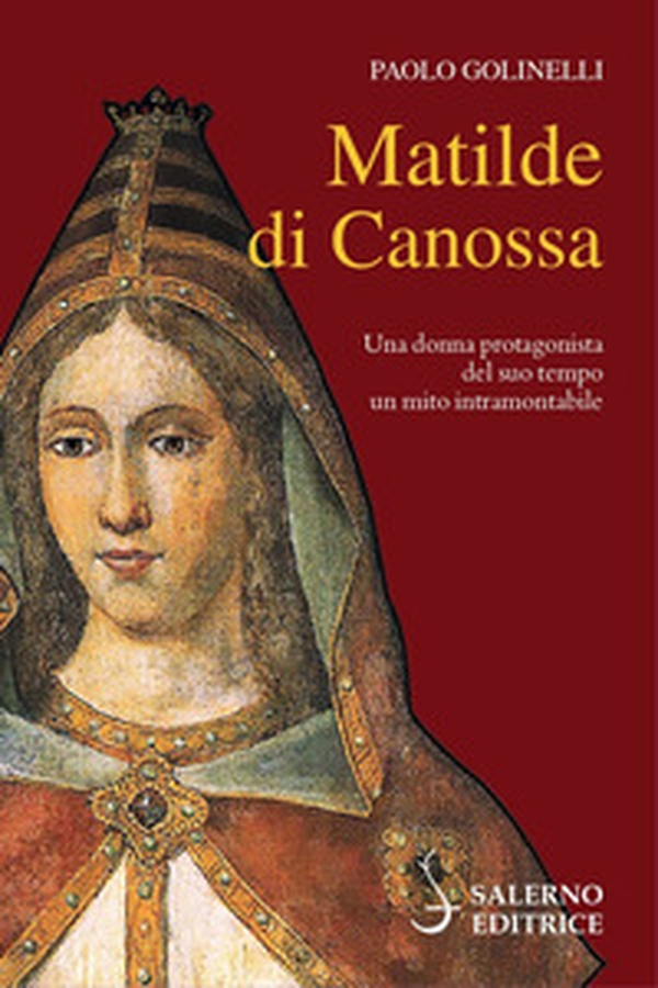 Matilde di Canossa - Librerie.coop Matilde di Canossa - Librerie.coop