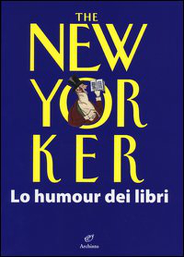 The New Yorker. Lo humour dei libri - Librerie.coop The New Yorker. Lo humour dei libri - Librerie.coop